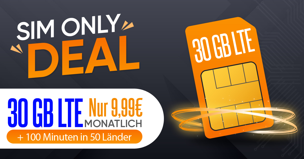 Monatlich kündbar – 30GB LTE nur 9,99 Euro monatlich – nur 15€ Aktivierungsgebühr